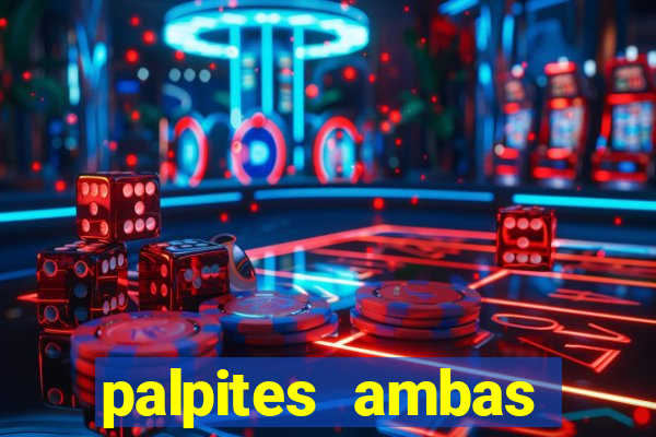 palpites ambas marcam hoje